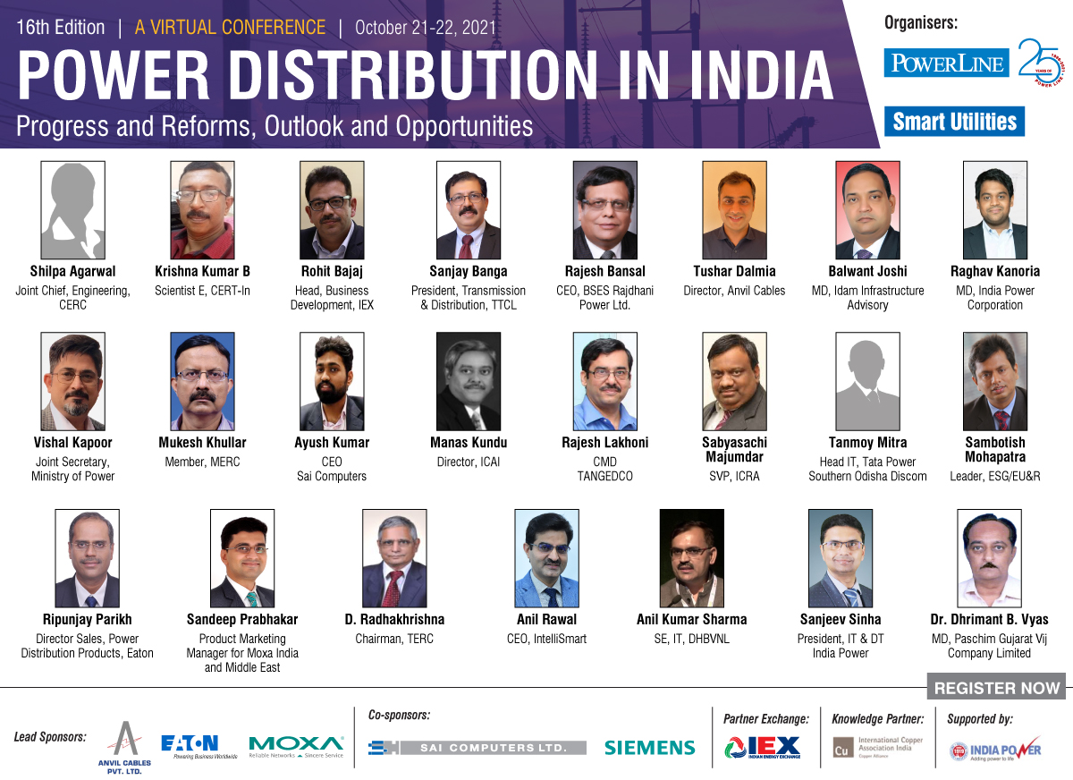 Hear from a stellar cast of speakers at our conference on Power Distribution in India. 

To register, visit: lnkd.in/eG2yyzaZ or connect with ishan.arora@indiainfrastructure.com

#powerdistribution #power #discom #tariffrevision #AI #machinelearning #blockchain #automation