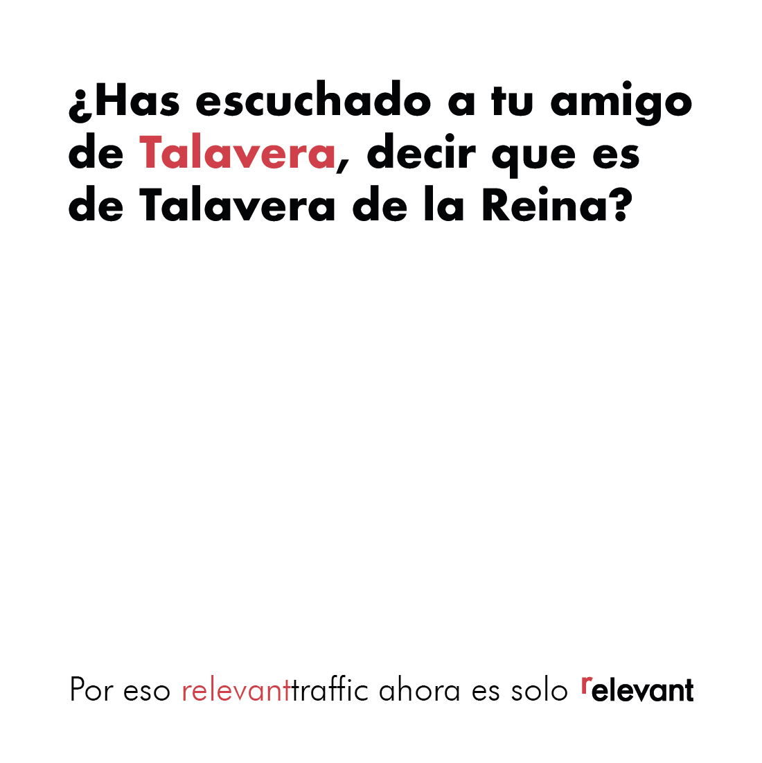 RelevantTraffic's tweet photo. Se tenía que decir y se dijo. #VivaTalavera https://t.co/ZbxOi4MrBS