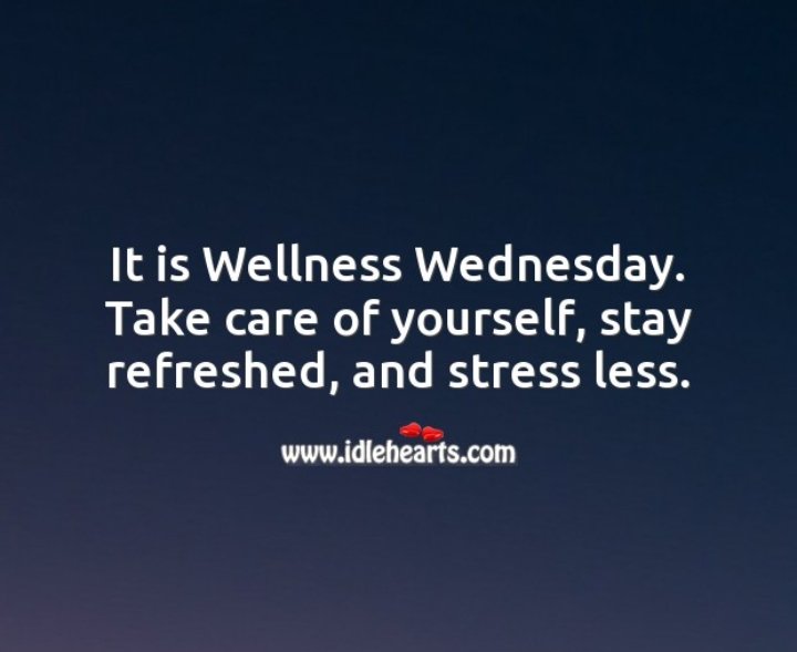 Have a fabulous Wednesday! 😊
Happy 'wellness' day! 😃
Your well-being, mental awareness, & wellness is important.
Have a stress-free Wednesday 

#wellness
#lookafteryourself
#wellbeingwednesday 
#wellnessday
#wellnesswednesday
#lookafteryourwellbeing 
#lookafteryourmentalhealth