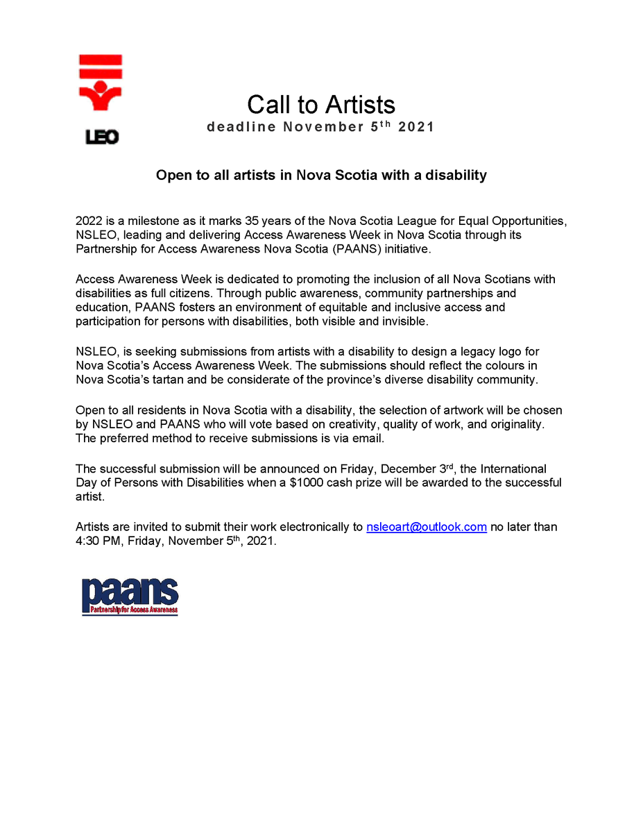 <a href="/NSLEO18/">NSLEO</a> is seeking submissions from artists with a disability to design a legacy logo for Nova Scotia’s Access Awareness Week. Submissions should reflect the colours in NS tartan and be considerate of the province’s diverse disability community.  

Here's to creativity!