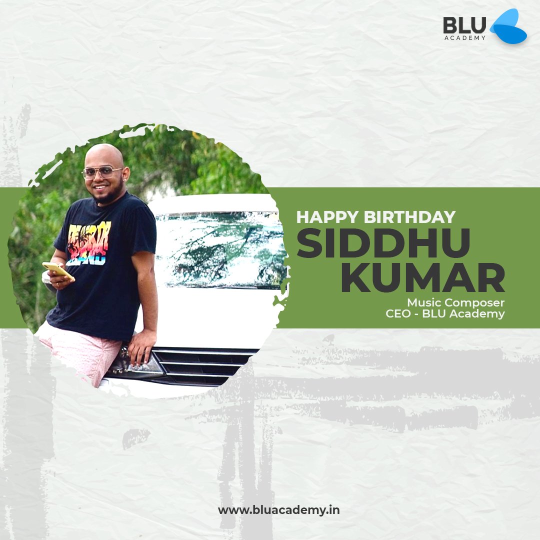 academy_blu's tweet photo. Wishing you a very Happy Birthday CEO @Music_Siddhu On behalf of Team @academy_blu !!
@AbinPushpakaran
#bluacademy #blurecords #teamblu #adipoli
#siddhukumar #abinpushpakaran
#happybirthdaysiddhukumar #hbdsiddhu #bhfyp https://t.co/cotcC0DyEH
