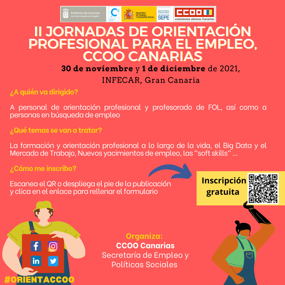 EmpleoCCOOc's tweet photo. 📢 Comisiones Obreras Canarias organiza la 2ª edición de las JORNADAS DE ORIENTACIÓN PROFESIONAL PARA EL EMPLEO.

Inscripción gratuita 👇
https://t.co/20F13H6SuP

Más información:
☎️ 928 44 75 27
📩 sandra@canarias.ccoo.es

#ccoocanarias
#orientacionprofesional
#orientaccoo https://t.co/uDFyQMdQ4y
