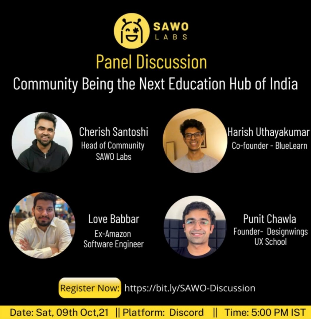 Hosting the second #panel #discussion with these amazing people on the @SawoLabs Discord Community. Tune in at 5pm on 9th October to become a part! 

Looking forward to this discussion with
@lovebabbar3 @punitweb @curiousharish

#community being the next #educationhub of #india