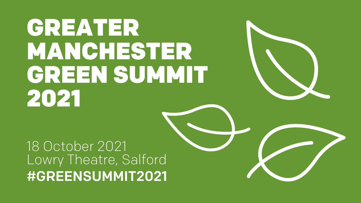 Green background with white leaf outline. Text reads GM Green Summit 2021 18th October. The Lowry Theatre. #GreenSummit2021