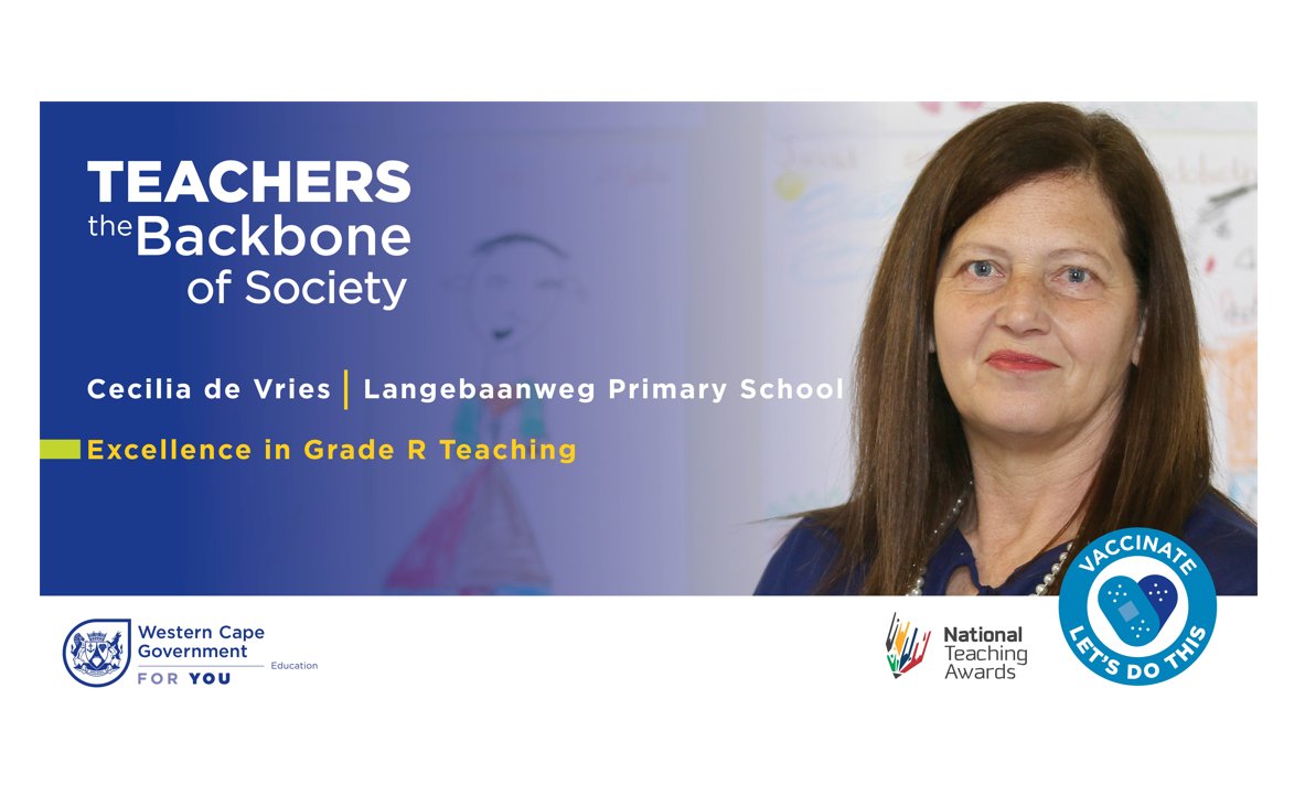 3rd place in the category for Excellence in Grade R Teaching goes to Ms Cecilia de Vries from Langebaanweg PS at the National Teaching Awards #NTA2021 - Congratulations!