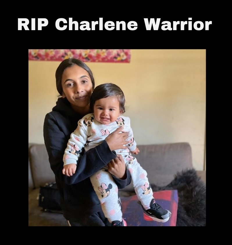 Dear baby Amethyst .You have  lost your  mother forever at the age of 1.

I can't shake the horror of this.. Sending so much  love to the family of Charlene Warrior