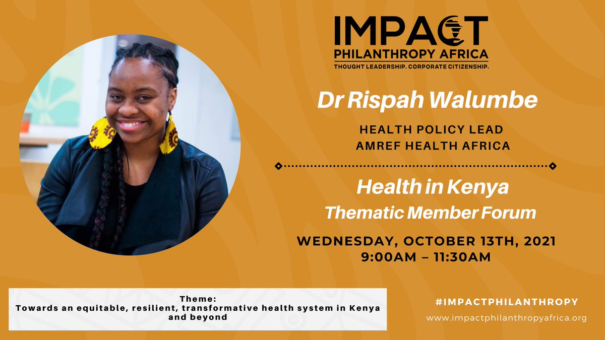 We are pleased to have Dr Rispah Walumbe, Health Policy Lead, <a href="/Amref_Worldwide/">Amref Health Africa</a> speaking at Impact Philanthropy Africa's upcoming Health in Kenya virtual Forum - 13 October, 09:00-11:30 EAT. Register here: bit.ly/2YkUQX3  #ImpactingHealth #ImpactPhilanthropy