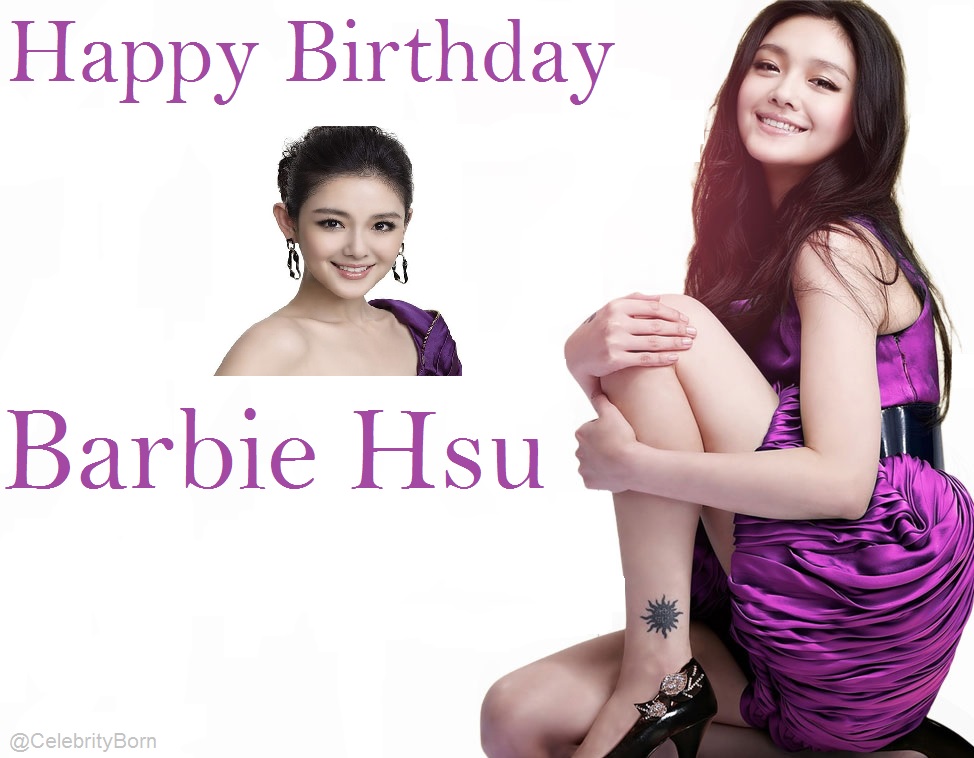 Happy Birthday Barbie Hsu (Actress & Singer) 