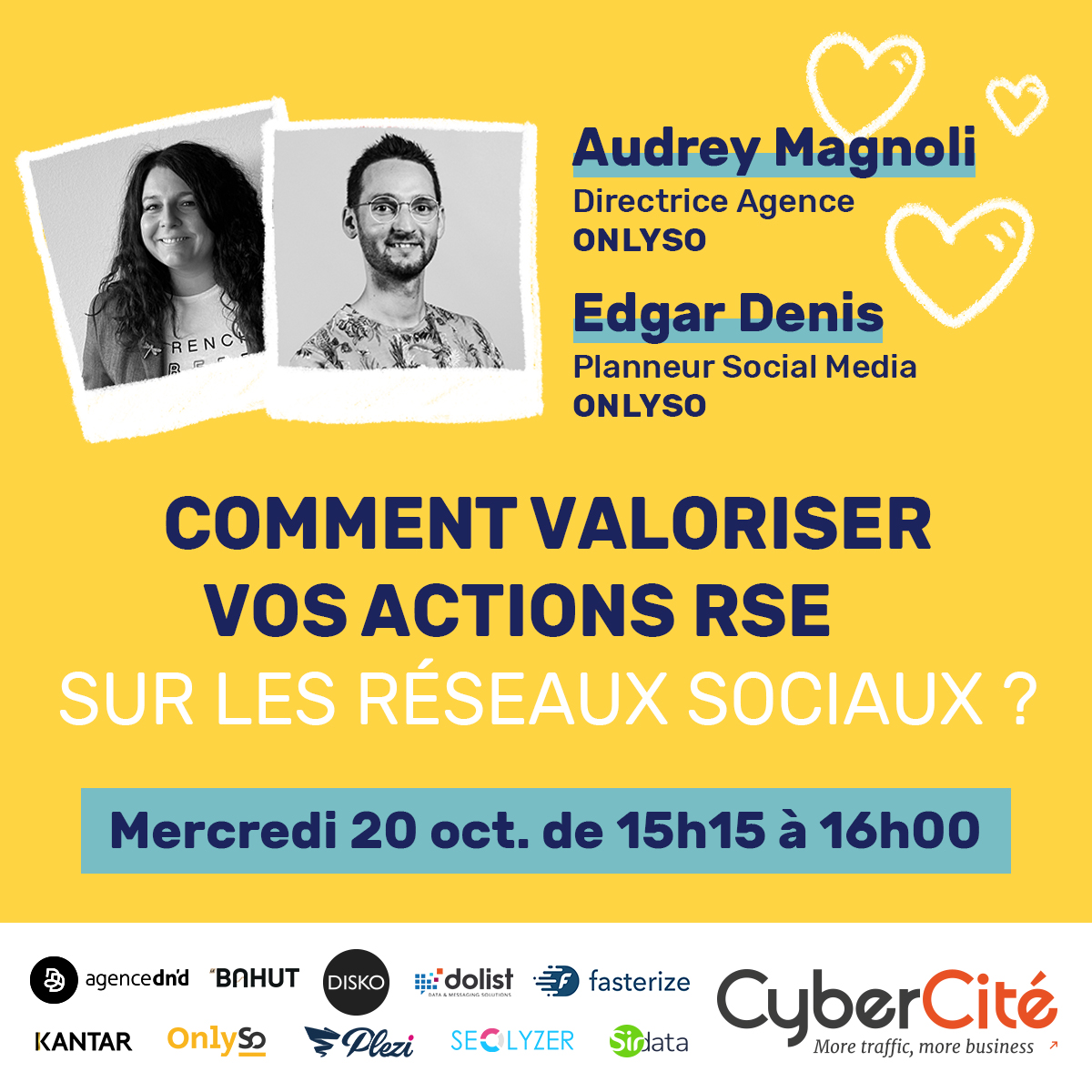#Webinar | Comment valoriser vos actions #RSE sur les #reseauxsociaux ?
<a href="/AudreyMagnoli/">Audrey Magnoli</a> , Directrice de l'agence &amp; Edgar, Planneur Social Media chez <a href="/AgenceOnlySo/">OnlySo</a>,  y répondent en live le mercredi 20 octobre🍃

Inscrivez-vous ici 👉 bit.ly/OnlySo_Webinar…

@AgenceCyberCite