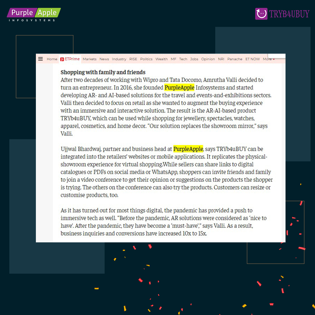 We are delighted to share about TRYbu4BUY solution from PurpleApple Infosystems published in Economic Times Prime article featuring Immersive Technology solutions.  Full article can be read at economictimes.indiatimes.com/prime/technolo…