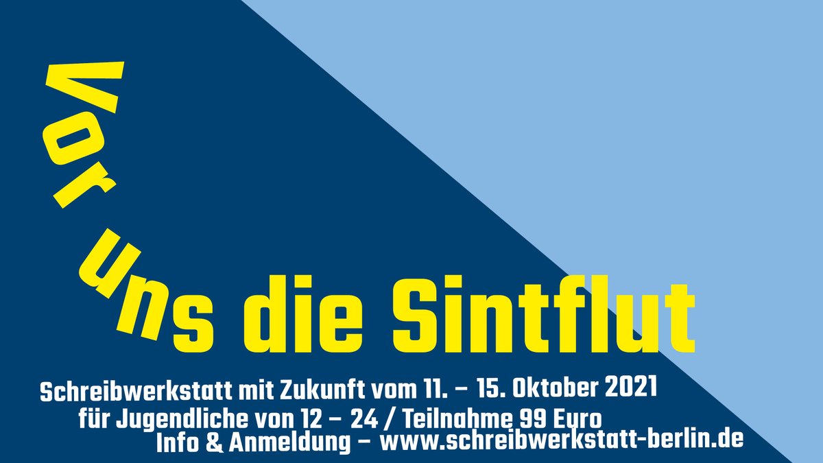 sws_berlin's tweet photo. Montag, 11.10., bis Freitag, 15.10. - Im @wannseeFORUM 

VOR UNS DIE SINTFLUT -Schreibwerkstatt mit Zukunft für junge Menschen von 12-24 - Schnell noch dazukommen!

5 Tage, 4 Übernachtungen, Arbeitsgruppen, Lesungen: 99 Euro. Anmeldung und Info unter: https://t.co/0qLpXMs1AW https://t.co/SwdLvNLanM