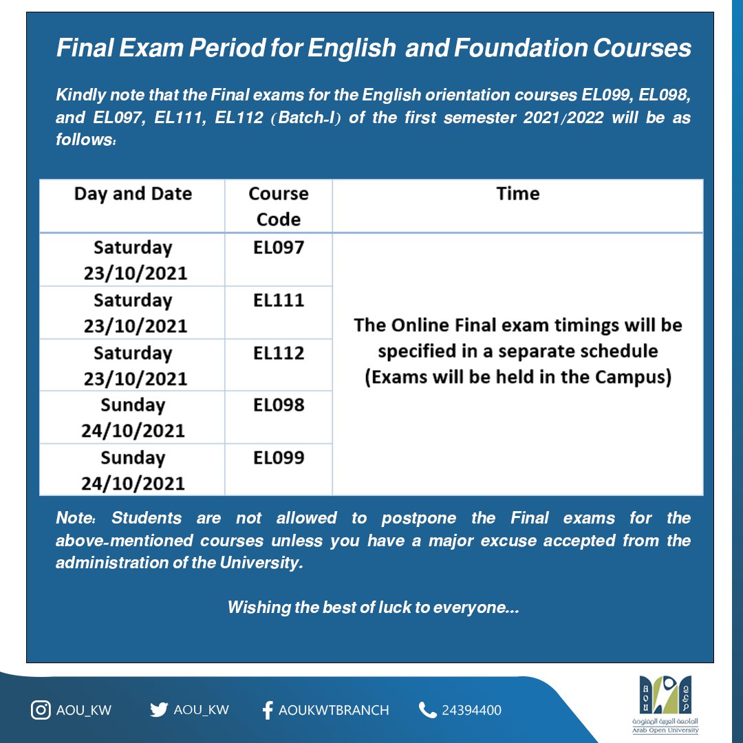 aou_KWT's tweet photo. إلى طلبة المقرر EL099 و EL098  و EL097
و EL111 و EL112
(مواعيد الامتحانات النهائية)
(Final Exams Timings)

#AOUKW https://t.co/sreG4P0klY