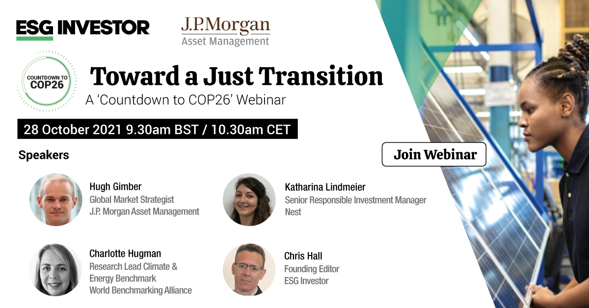 esg_investor's tweet photo. How can #assetowners support a #justtransition? Our webinar on Thursday 28th October considers this very question, supported by @JPMorganAM and moderated by @chris_hall1967. Panellists from @JPMorganAM, @nestpensions and @SDGBenchmarks. Sign up here: https://t.co/YoItsoW5Ds https://t.co/r0yUXWbijJ