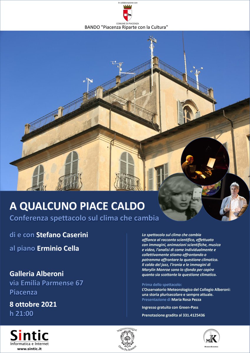 "A QUALCUNO PIACE CALDO" 
CONFERENZA SPETTACOLO SUL CLIMA CHE CAMBIA
Ingresso gratuito. Prenotaz. gradita (3314125436)
Venerdì sera 8 ottobre, STEFANO CASERINI, esperto di cambiamenti climatici, ci racconta come possiamo affrontare il problema. Con ERMINIO CELLA, al pianoforte.