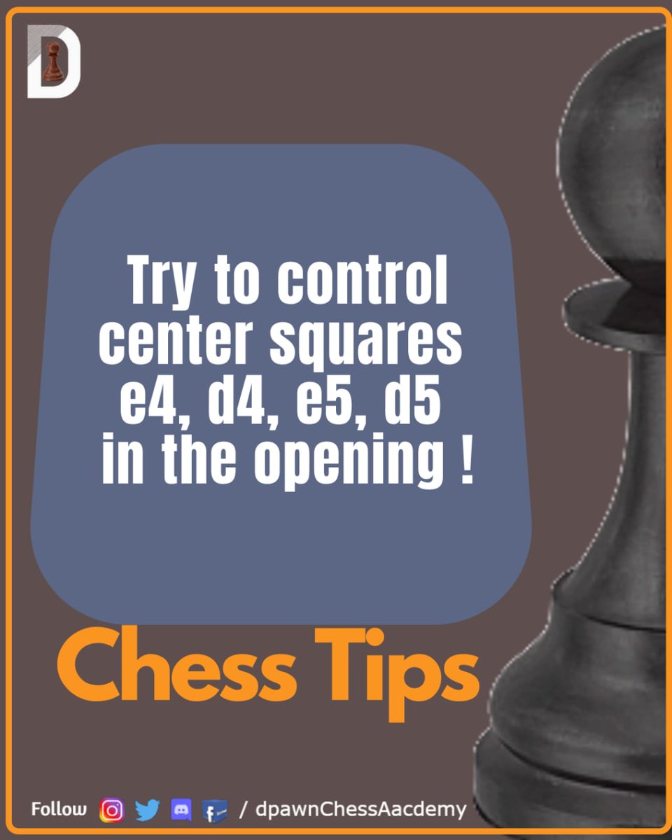 #1 Chess Tips 😉♟️

Try to Control Center Squares e4 e5 d4 d5 in the Opening!

#puzzles #chessTips #didyouknow #chessquotes #playersprofile 
#chessendgames #tournaments 
#dpawn #dpawnchess