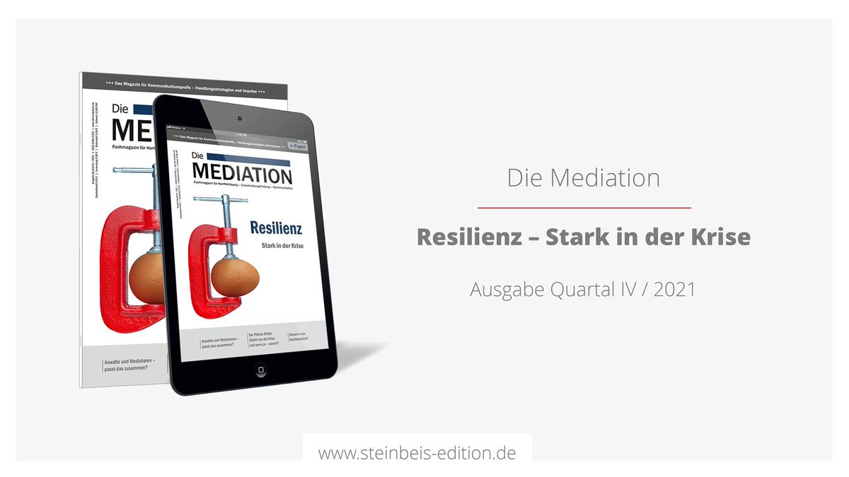 "#Resilienz - Stark in der Krise" ist das neue Schwerpunktthema der aktuellen Ausgabe Quartal IV / 2021 von <a href="/Die_Mediation/">Die Mediation</a>, herausgegeben von @dr_gernot_barth. Die Print- und Non-Print-Ausgabe sind ab sofort auch über den #STE-Shop zu beziehen: bit.ly/2WOIJkU #mediation