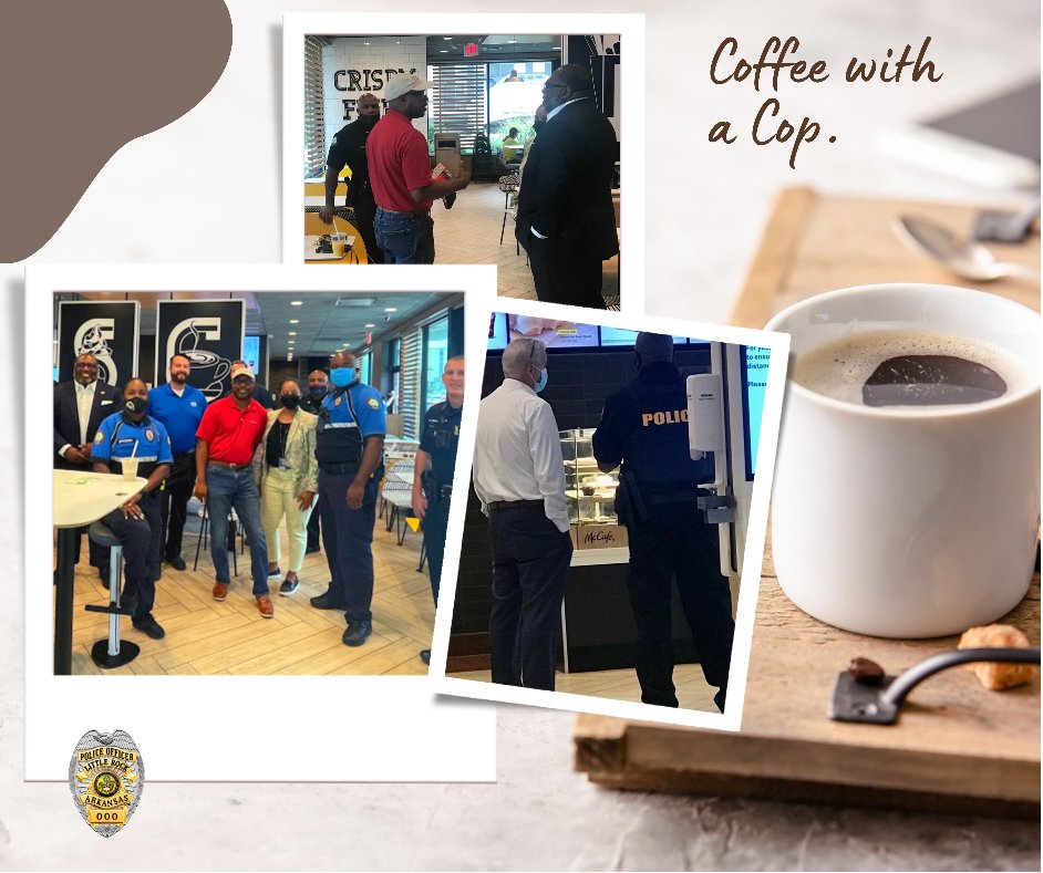 LRpolice's tweet photo. This morning, October 6, 2021, LRPD officers, and  community members enjoyed ‘Coffee with a Cop’ at McDonald’s on 6th &amp; Broadway. https://t.co/6gpcEtQqtw
