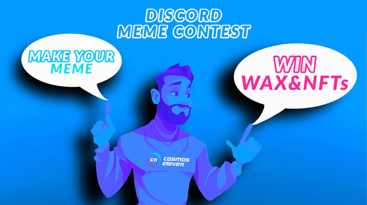 Cosmos_E11even's tweet photo. 🚨C11 | #NFT  Meme Contest!🚨

Use the edit below or build or your own COSMOS-related Meme. 👇

Send it in our Discord channel and try to win: 

1⃣12 Promos &amp; 50WAX
2⃣10 Promos &amp; 25WAX
3⃣8 Promos &amp; 15WAX

Winners will be picked by the Team! 

Discord link: https://t.co/4cmncyHyK5 https://t.co/aYYmuHWRK3