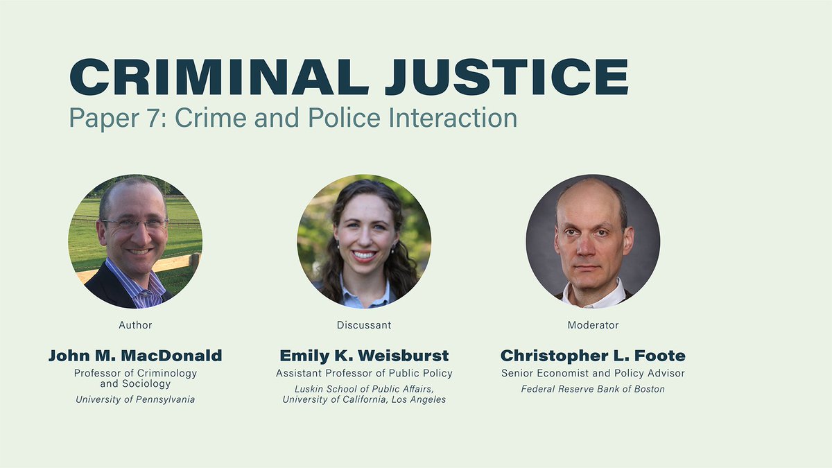 BostonFed's tweet photo. John MacDonald, @Penn prof. of criminology and sociology, discusses his new paper “Race, Crime and Police Interaction”; @emilyweisburst, @UCLALuskin associate prof. of public policy provides perspective. #BostonFed's Chris Foote moderates: https://t.co/Jbbw66g8yP #BostonFedEcon64 https://t.co/fSPUNd90Pt