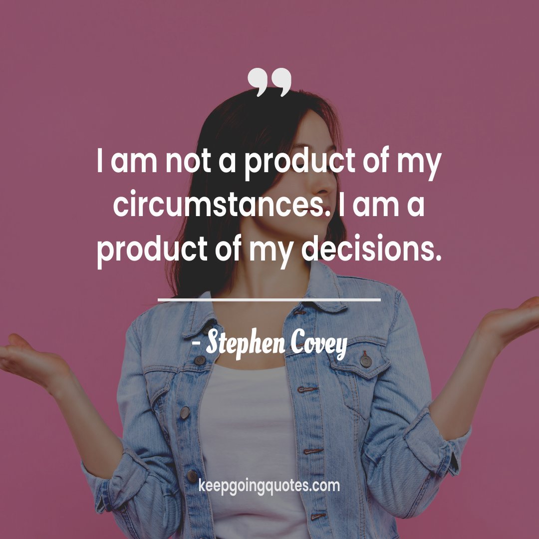 KeepGoingQuote's tweet photo. Your decisions make you who you are and become.
#keepgoingquotes #motivationalquotes #inspirationalquotes #lifequotes #stephencovey https://t.co/8DEvpXcpvX