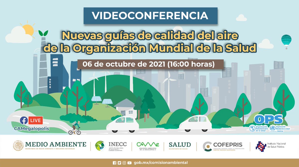 #InvitaciónCAMe | 📅miércoles 06 de oct, 16:00hrs. 
Videoconferencia "Nuevas guías de calidad del aire de la Organización Mundial de la Salud".
📹Transmisión por FB Live
bit.ly/3a6ggKk