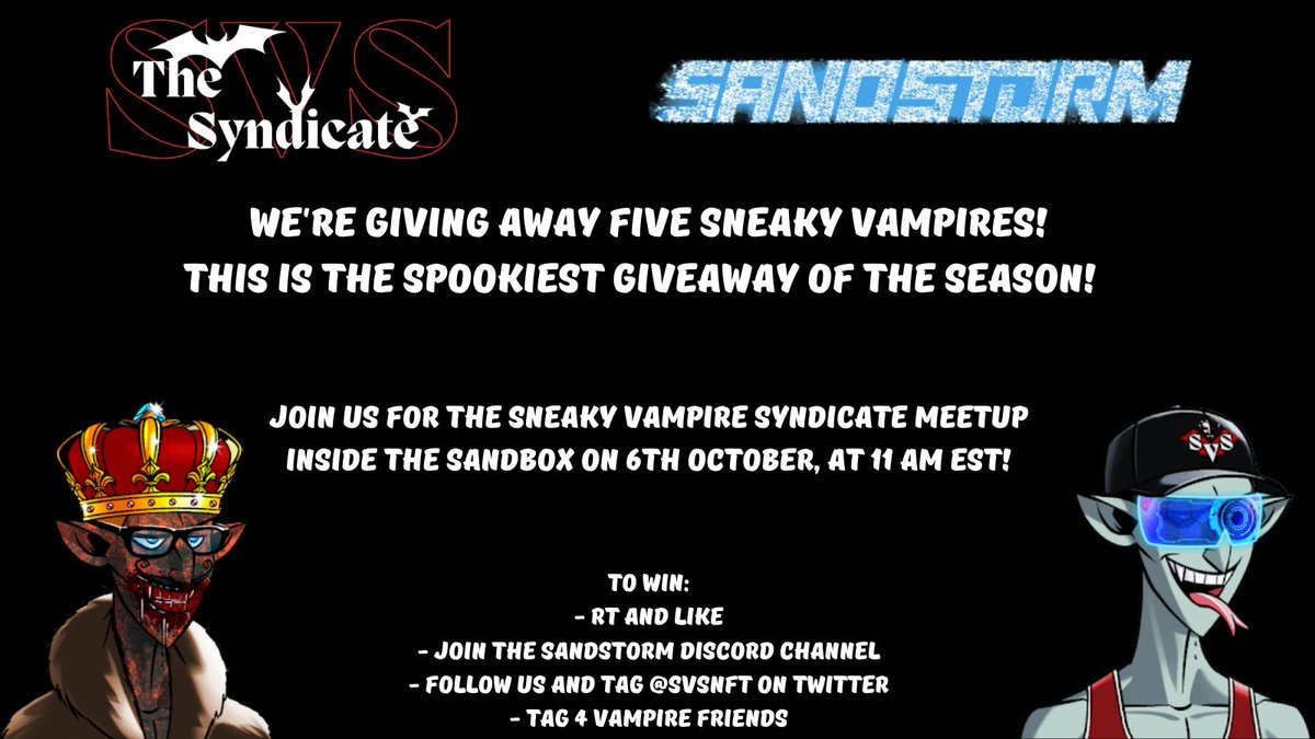 sandstormmeetup's tweet photo. 🧛‍♂️WE'RE GIVING AWAY 1 
@SVSNFT TO CELEBRATE THE MEETUP TODAY🧛‍♂️

⚰ 11 AM EST
👁 Twitch: https://t.co/58Y6RfdztK
or inside @TheSandboxGame

To participate,

♻️RT &amp; Tag 4 friends
✅Follow @sandstormmeetup and @SVSNFT
👍Join our discord: https://t.co/bzSUtR0Nu6 https://t.co/0JGdiB4zfO