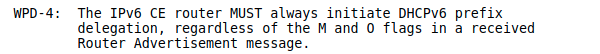 TIL: Das M-Flag und O-Flag muss nicht gesetzt werden, wenn der DHCPv6-Server eines Providers ausschließlich ein Präfix über DHCPv6 delegiert (RFC6204). Die Information ging aus der Router-Advertisement-Spezifikation nicht hervor :D