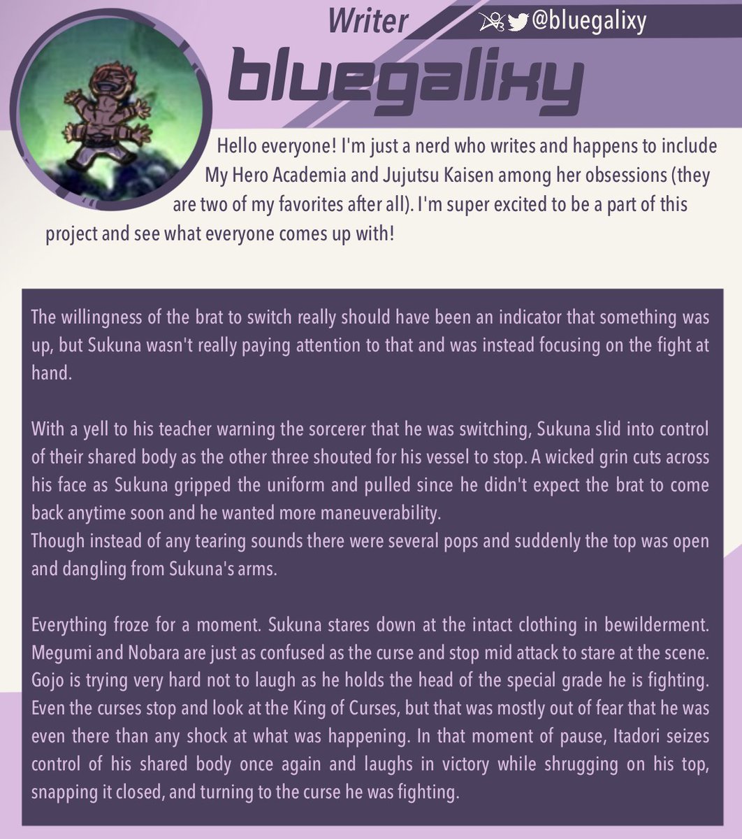 QuirksAndCurses's tweet photo. ▶ CONTRIBUTOR SPOTLIGHT: @bluegalixy ◀

Attention, aspiring sorcerers and heroes! Please put your hands together for Bluegalixy, a writer for this zine!

Bluegalixy loves both Jujutsu Kaisen and Boku no Hero Academia. We're so excited to be working with you! https://t.co/icxpKtnjWZ