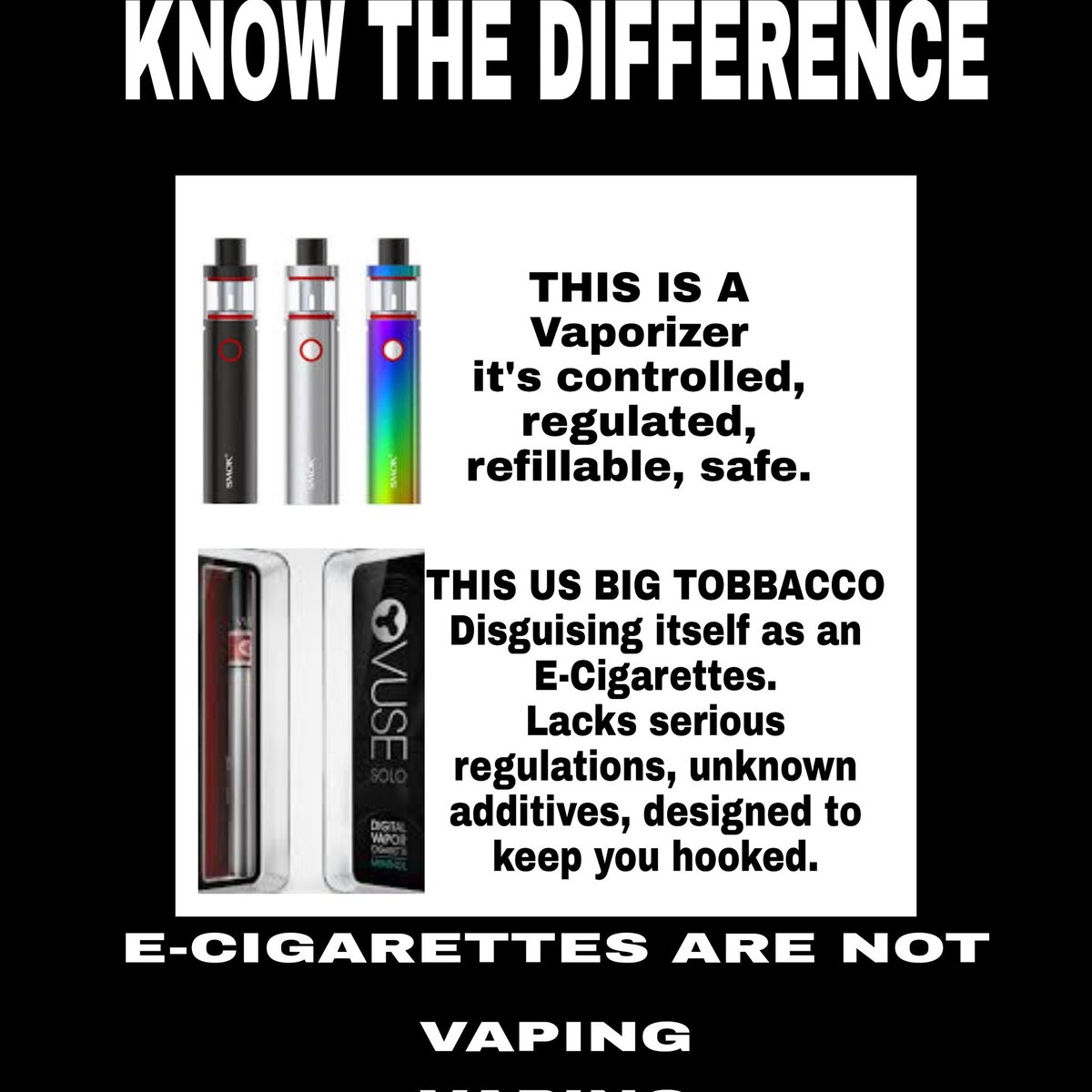 DOM_FADDA's tweet photo. Reframe The Narrative #TruthCrew 
E-Cigarettes ARE NOT Vaping. 
Vaping Is Vaping!!! Stop letting them put us together. Stop using cigarette in reference to vaping. We explain every ingredient, do you trust the other side do do the same? #WakeUp #Advocate https://t.co/9DbCNx3ZNd