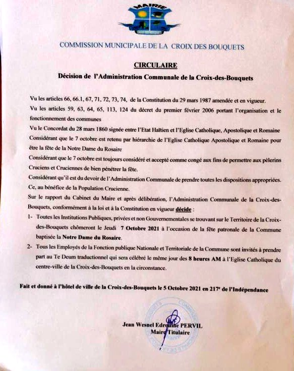 Par arrêté communal, la journée du 7 octobre 2021 est décrétée fériée et chômée à l'occasion de la Notre Dame du Rosaire, Patronne de <a href="/cxdesbouquets/">Croix-des-Bouquets</a>. Les portes des institutions publiques, privées et non gouvernementales sur le territoire communal resteront fermées. <a href="/PervilJean/">Pervil Jean Wesnel Edrouine</a>