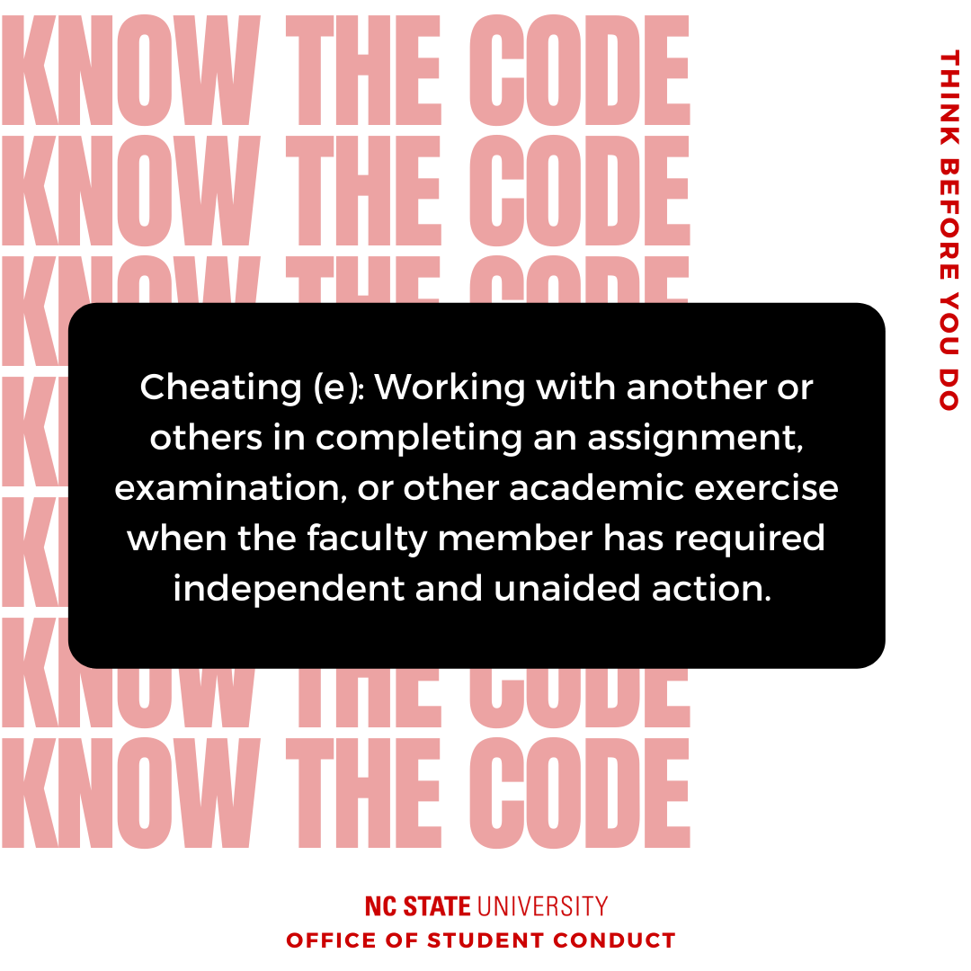 If you're unsure of the expectations and guidelines when completing an assignment, review your course syllabus or contact your instructor for clarity. 
#KnowTheCode #ThinkBeforeYouDo