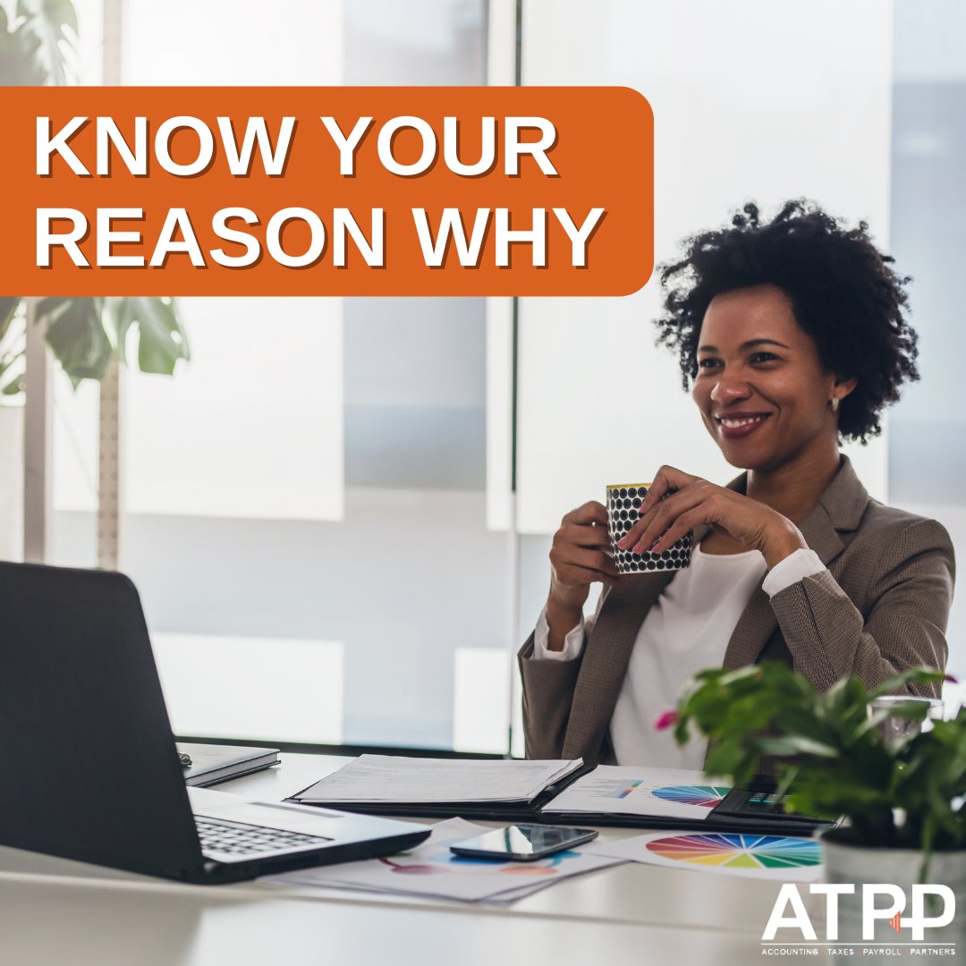 ATPPartners's tweet photo. Your why matters. 
Cultivate your reasons for doing, it'll motivate you to get the job done.
#accounting #finance #business #tips #businessmanagement #payrollsolutions #why #motivation https://t.co/oim7l32WXV