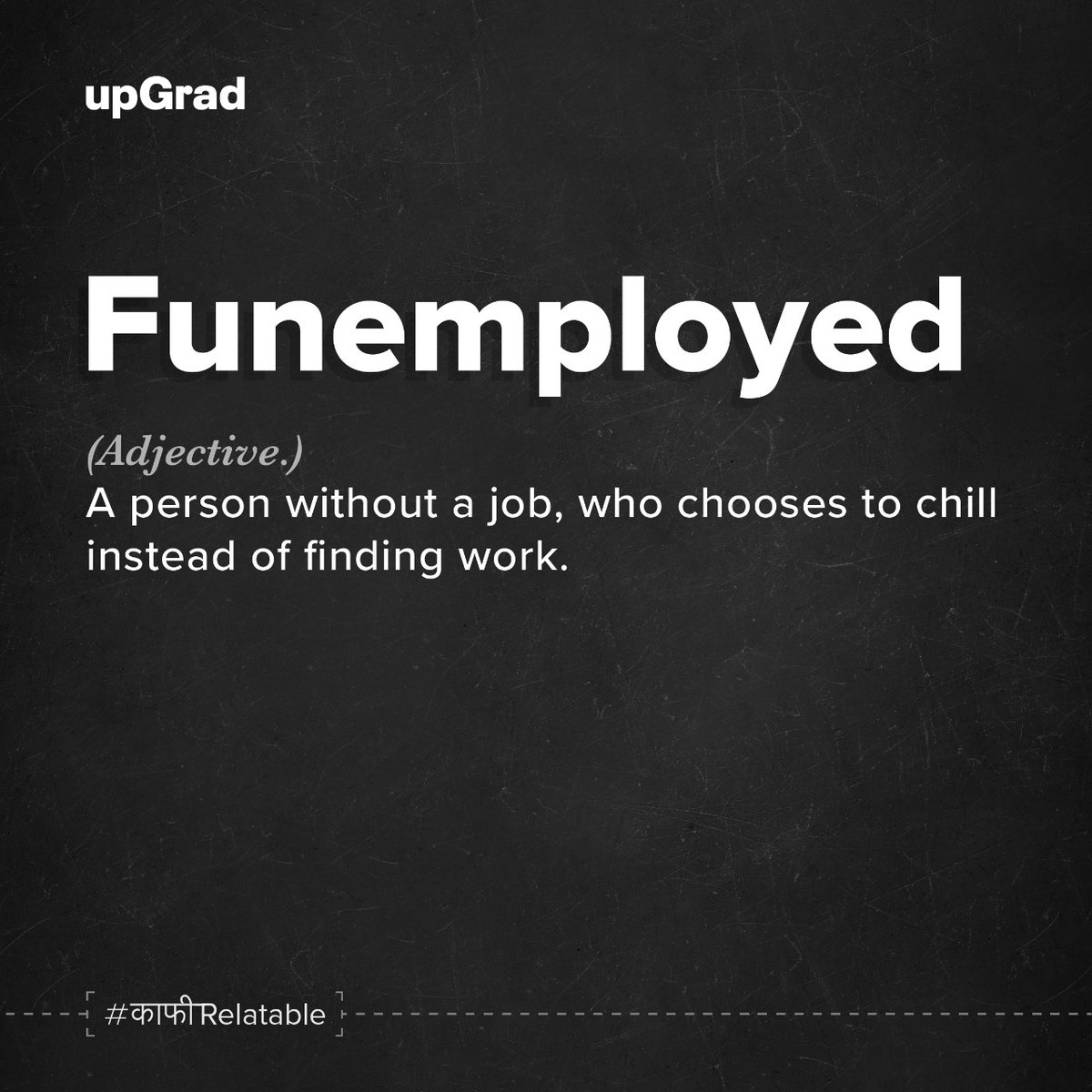 upGrad_edu's tweet photo. Tag the friend who is currently funemployed or on an unpaid sabbatical.
#KaafiRelatable #FFwithupGrad https://t.co/EraXGuPaFy