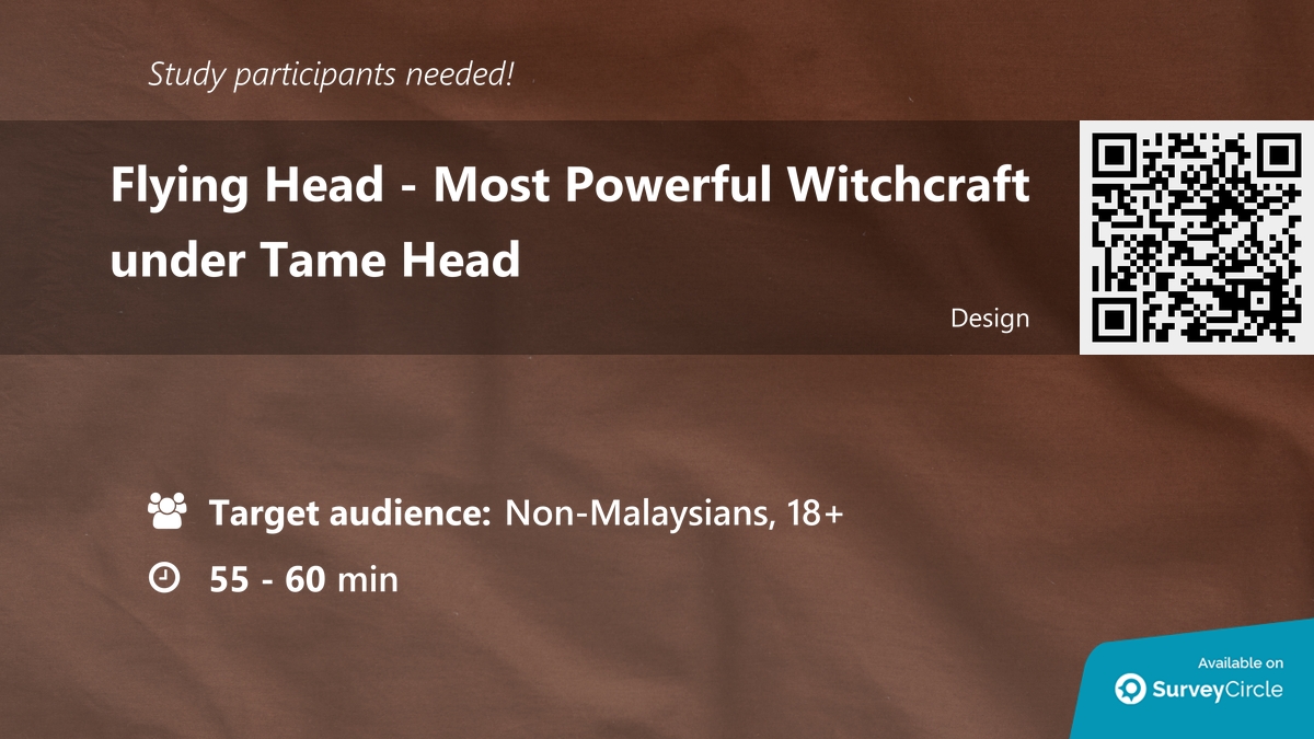 daily_research's tweet image. Participants needed for online survey!

Topic: "Flying Head – Most Powerful Witchcraft under Tame Head" surveycircle.com/en/surveys/?sr… via @SurveyCircle

#InterestCheck #FlyingHead #witchcraft #TameHead #malaysia #culture #foreigner #survey #surveycircle