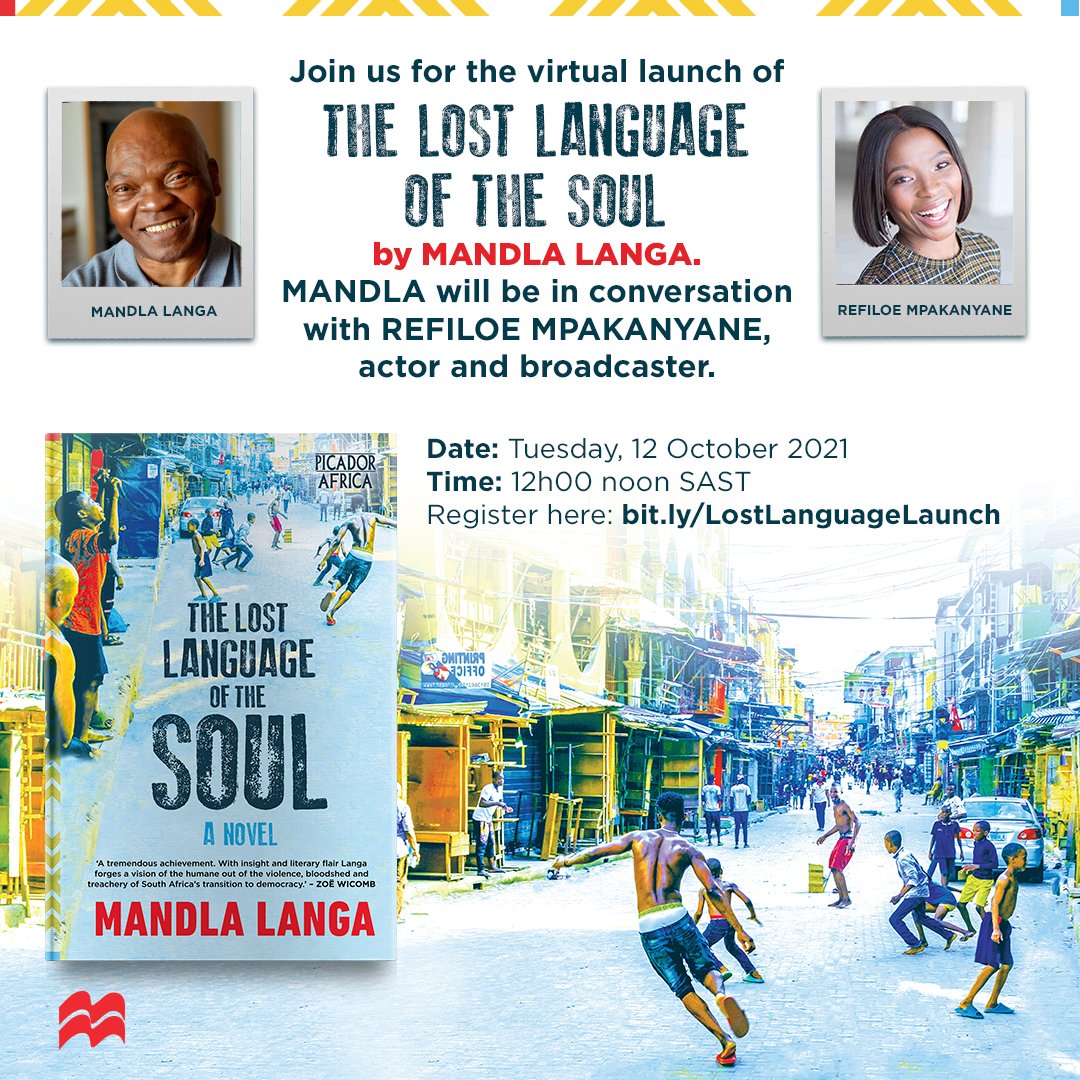 ExclusiveBooks's tweet photo. Join us for the virtual launch of The Lost Language of the Soul by Mandla Langa.

Mandla will be in conversation with Refiloe Mpakanyane.

@PanMacmillanSA @mandla_langa @Mpakanyane 

Register here to join: https://t.co/p6t1wTdxSw https://t.co/Y0V9AvCXXA