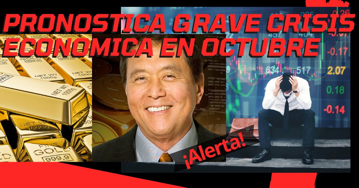 JorgeLeyva_'s tweet photo. ¡Suscríbete! 🔴 #VIDEO Pronostica #robertkiyosaki grave CRISIS ECONOMICA en OCTUBRE. ¡Viene #colapso financiero y #predice #crisis ¡Se caerán los mercados financieros advierte! #Oro #Plata #Bitcoin  
https://t.co/pVjwWOuVzk https://t.co/dnkr8h6zEP