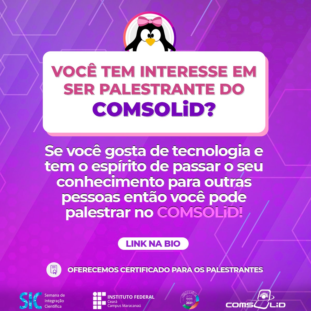 Ei, você já pensou em ser palestrante no comsolid? Então está na hora de por essa ideia em prática, já estão abertas as inscrições para palestrar no evento. Qualquer dúvida, é só entrar em contato conosco, link linktr.ee/comsolid. Aguardamos vocês! 💜