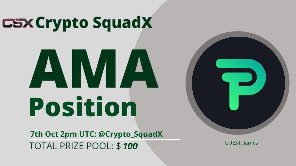 CSquadx's tweet photo. CryptoSquadX Announces, #AMA With Position Exchange on 7th October 2021
|2 PM UTC|

VENUE: https://t.co/Sg6gyM2mS8

REWARDS : 100$

RULES:
1. Follow in Twitter :- @CSquadx
&amp; @PositionEx

2. Like and retweet

3. Comment Questions by Tagging 
    3 Friends (max 4 questions) https://t.co/2FUQTmgHuN