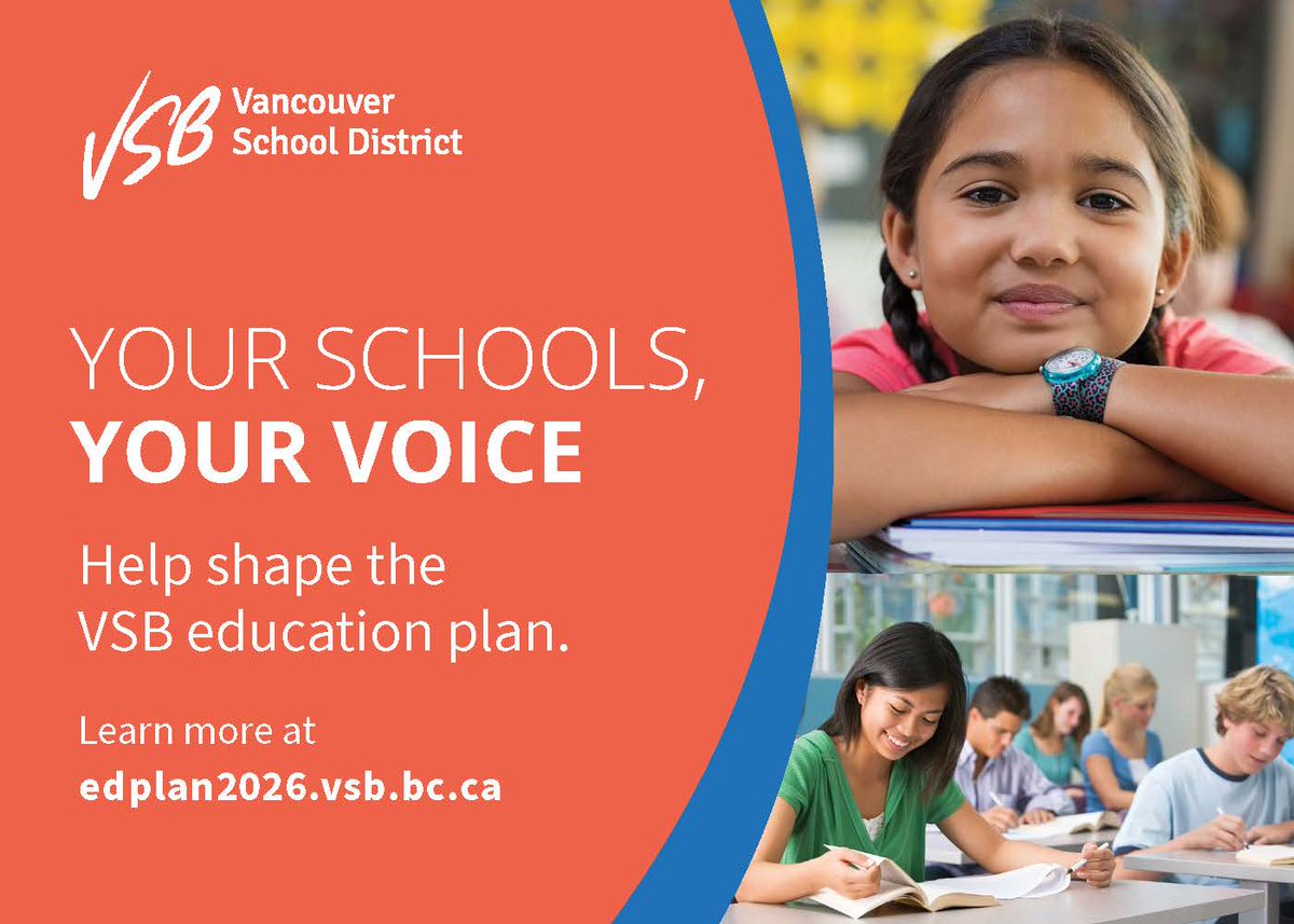 Vancouver School Board (@vsb39) on Twitter photo 📢We are asking students, families, staff, and the public to share your expectations & aspirations for #VSB39 schools as we develop an education plan for next 5 years.
Share your thoughts to shape our schools for the future. Take our #EdPlan2026 survey: edplan2026.vsb.bc.ca 📢We are asking students, families, staff, and the public to share your expectations & aspirations for #VSB39 schools as we develop an education plan for next 5 years.
Share your thoughts to shape our schools for the future. Take our #EdPlan2026 survey: edplan2026.vsb.bc.ca