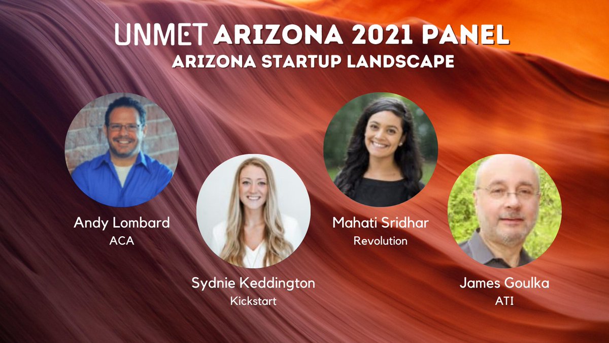 UNMETConference's tweet photo. Meet the panelists at UNMET Arizona 2021! 🎉 Kicking off Friday's event day is the Arizona Startup Landscape Panel with Andy Lombard, @syd_kedd, @MahatiSridhar, and James Goulka! 

#unmetconference #venturecapital #fundraising #arizona #startup #azstartup https://t.co/UITRpHCnEW