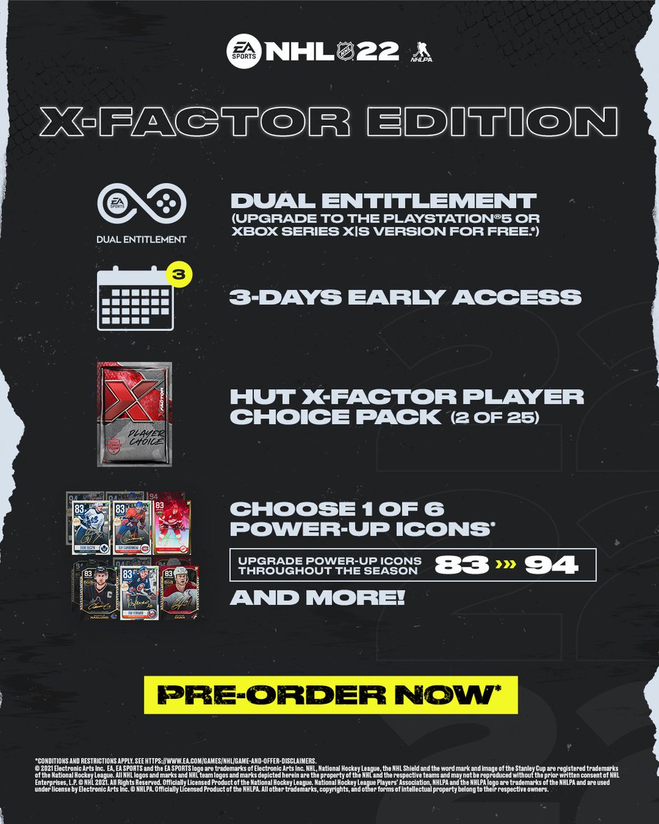 🎮 Dual Entitlement
🗓 Early Access
🏒 X-Factor HUT Player
👀 and now Power-up Icon 

Pre-order #NHL22 X-Factor Edition now for all this and more 👇
x.ea.com/70712