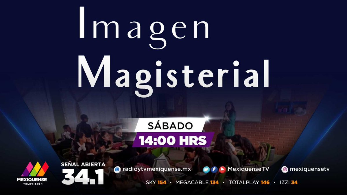 MexiquenseTV's tweet photo. #ConéctateConMexiquense y sigue lo más relevante de la vida sindical del sector educativo en #ImagenMagisterial.

Sábado 2:00 PM, por la señal de #MexiquenseTV Canal 34.1

#EnVivo👉https://t.co/NdHIeLNfT9 https://t.co/EKS4TMAL9t