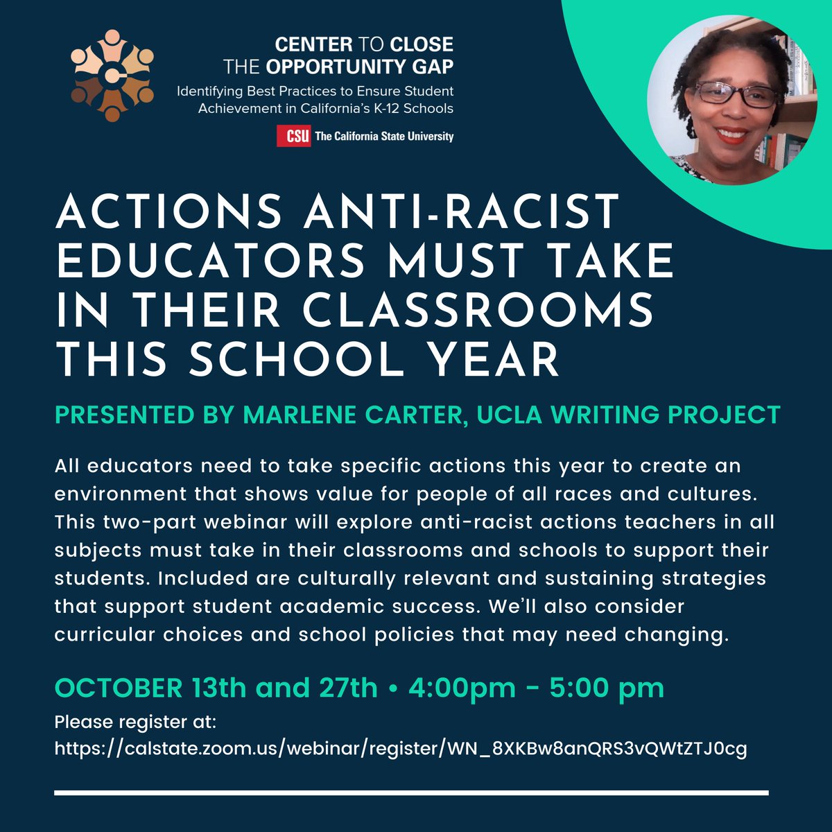 CalStateCCOG's tweet photo. Join us for an important webinar series on anti-racist education in the classrooms by Marlene Carter, UCLA Writing Project held on Oct. 13th & 27th from 4pm - 5pm. Please register at: https://t.co/kTW2i6o9aK #calstate #csulb #csulbced #uclawp https://t.co/kB8bYsS1WX