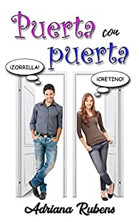 <a href="/Adriana_Rubens/">Adriana Rubens</a> Hola, una nueva reseña de Puerta con puerta en Babelio: "Elena y Diego. Tal para cual. Aunque tengo varios libros comprados de esta autora, este ha sido el primero que he leído y la verdad es que tengo que decir que me arrepiento de no ... twib.in/l/GLqbMzor7Kn7