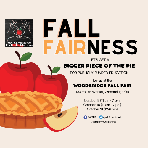 OFLabour's tweet photo. On October 9 โ 11 join @york4_public_ed at the Woodbridge Fall Fair as they call for a bigger piece of the pie for public education for parents, students, and education workers. #FallFAIRNess #onted #onlab https://t.co/czp2t94evU