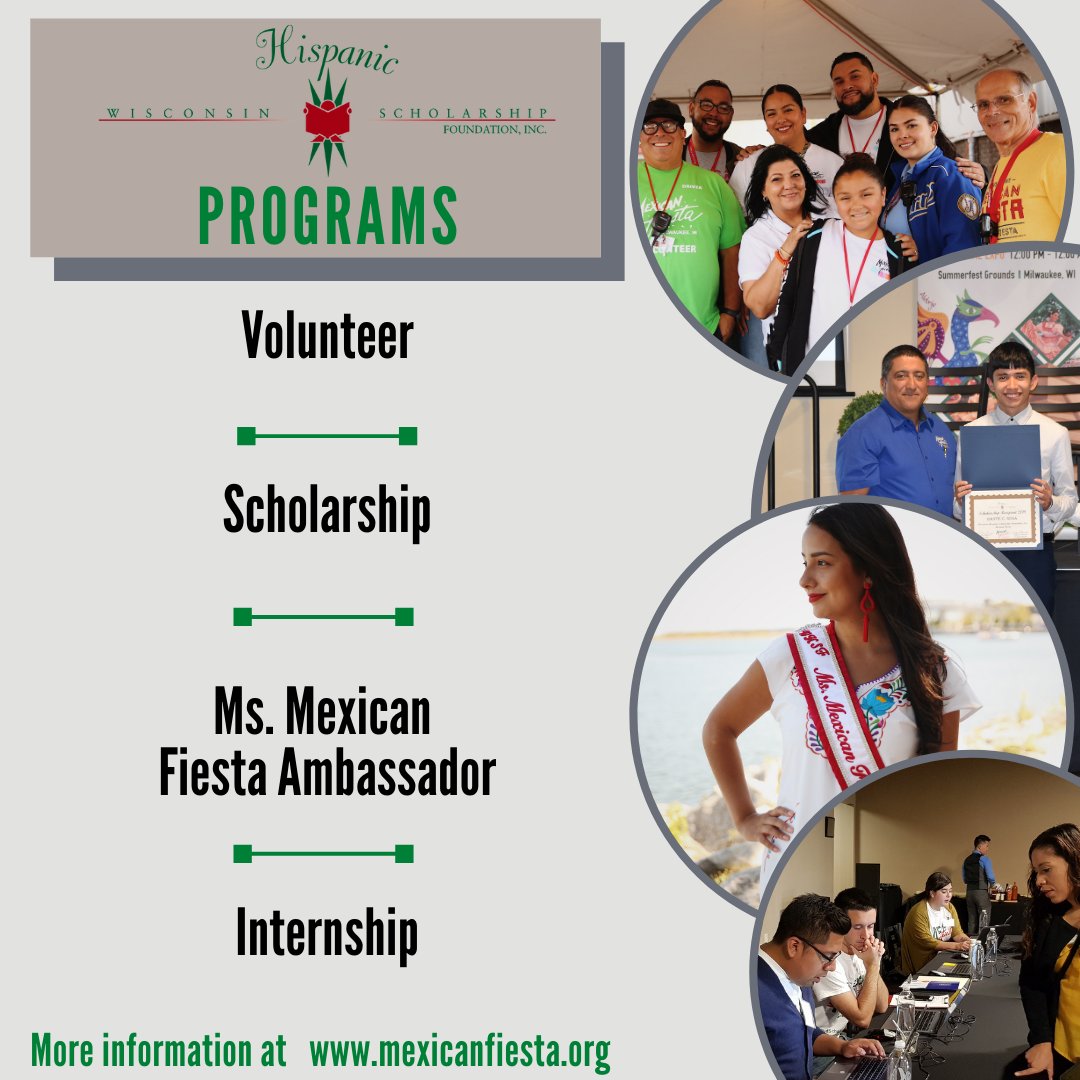 Would you like to be involved at the Wisconsin Hispanic Scholarship Foundation/Mexican Fiesta? Learn more about the different programs we offer at mexicanfiesta.org.
