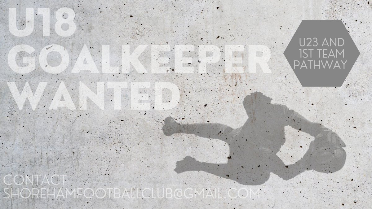ShorehamFC's tweet photo. U18s keeper wanted, get in touch if you are or know of one!

A genuine pathway to u23s and first team football - and great opportunity to work with a brilliant academy team https://t.co/7SQ1NgBbYL