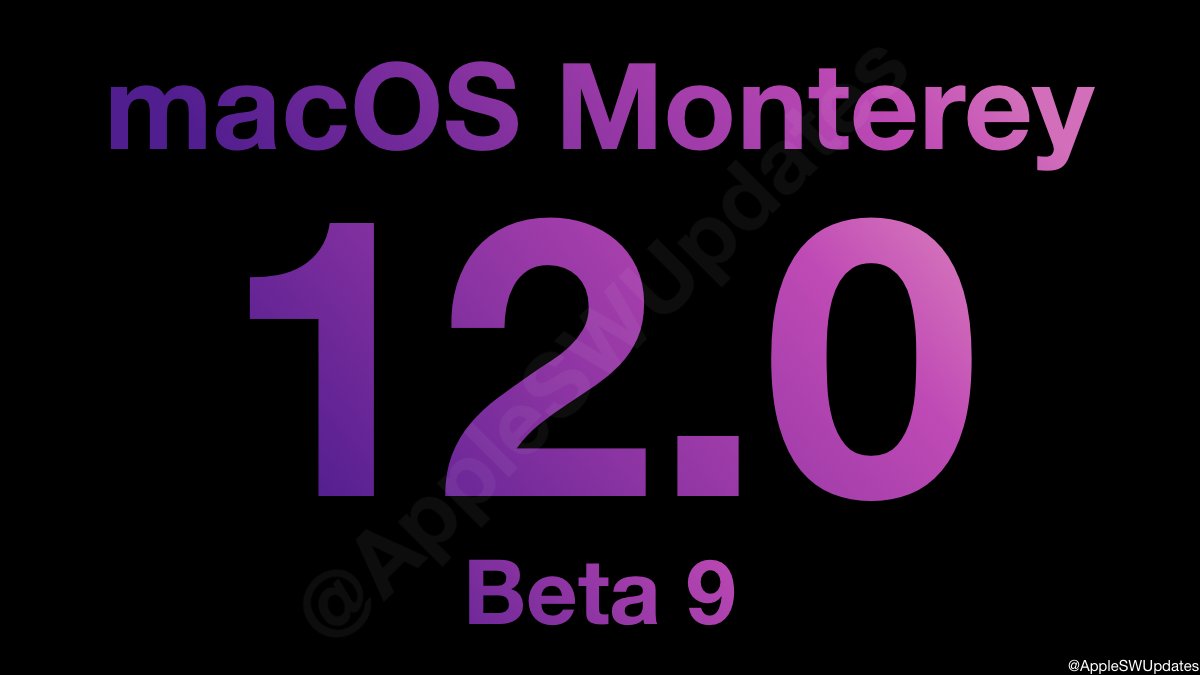 iSWUpdates's tweet image. macOS Monterey 12.0 Dev Beta 9 (21A5543b) has been released. #macOS12 #macOS12DevBeta9 #macOS12Beta9
