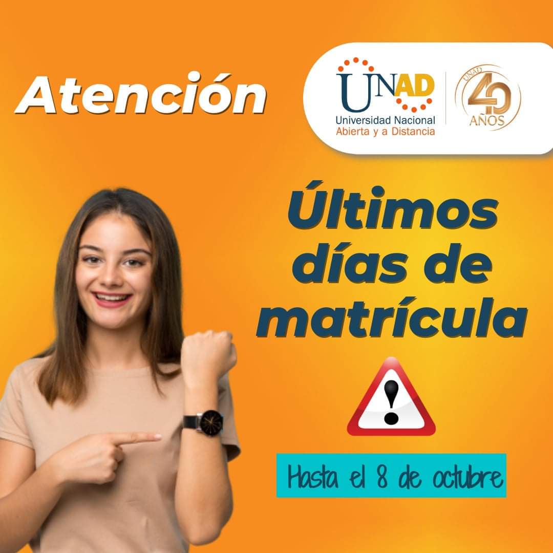 #UNADOferta 
#MasUNADMasPais
Últimos días de matrícula periodo 16 -05. Sigue avanzando con tus sueños y metas!👩‍🏫🤓 
Matrículas abiertas hasta el 8 de octubre de 2021 👇👇👇
estudios.unad.edu.co/inscripciones-…
