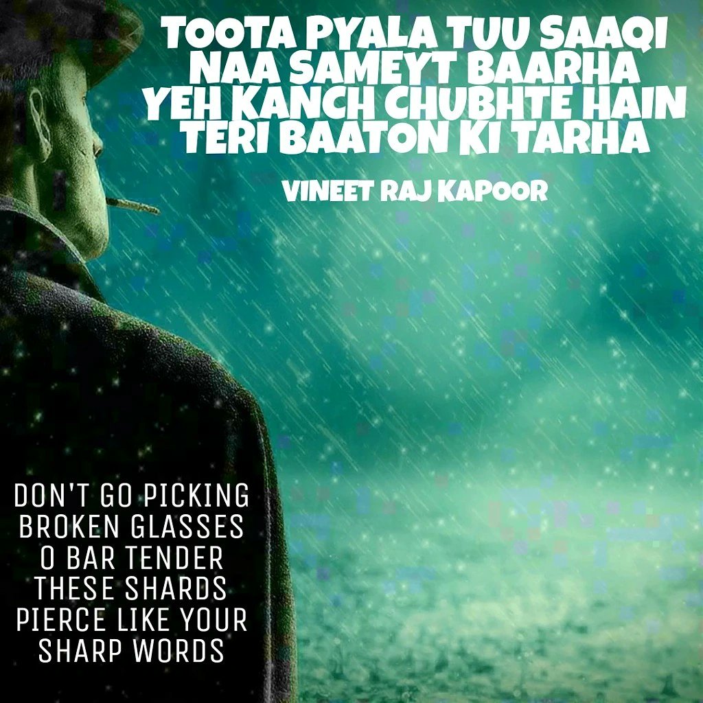 virtualciti's tweet photo. DON'T GO PICKING BROKEN GLASSES O BAR TENDER
THESE SHARDS PIERCE LIKE YOUR SHARP WORDS
#pyala #saqi #saki #saqishayari #broken #glass #hurt #poetry #shayari #shayri #urdushayari #urdupoetry #hindishayari #hindipoetry #poetrycommunity #urduadab #poetryslam #sadpoetry #sadshayari https://t.co/bdpgTNMRzN